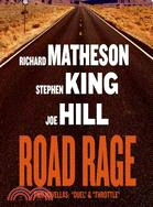 Road Rage ─ Two Novellas: "Duel" & "Throttle"