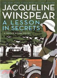 A Lesson in Secrets: A Maisie Dobbs Novel