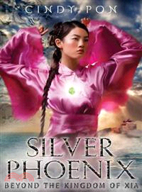 Silver Phoenix ─ Beyond the Kingdom of Xia