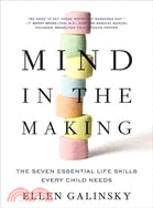 Mind in the making : the seven essential life skills every child needs