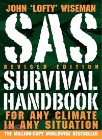 Sas Survival Handbook ─ For Any Climate, in Any Situation