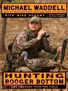 Hunting Booger Bottom: Life Lessons from the Field
