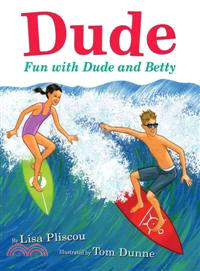 Dude ─ Fun with Dude and Betty