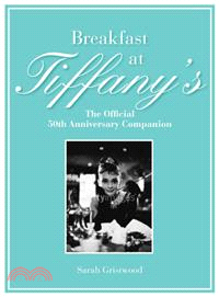 Breakfast at Tiffany's ─ The Official 50th Anniversary Companion