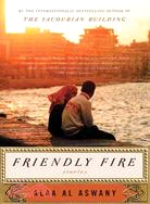 Friendly Fire: Stories