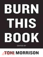 Burn This Book ─ Pen Writers Speak Out on the Power of the Word