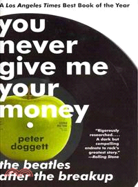 You Never Give Me Your Money ─ The Beatles After the Breakup