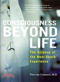 Consciousness Beyond Life ─ The Science of the Near-Death Experience