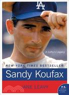 Sandy Koufax ─ A Lefty's Legacy