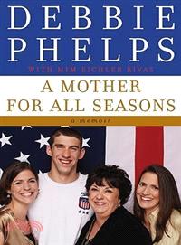 A Mother for All Seasons ─ A Memoir