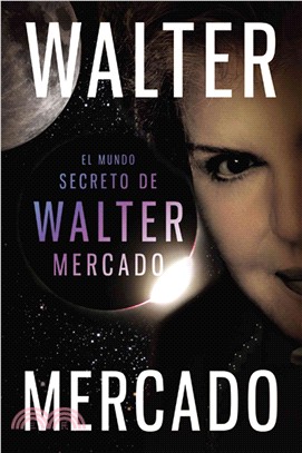 El mundo secreto de Walter Mercado / The Secret World of Walter Mercado