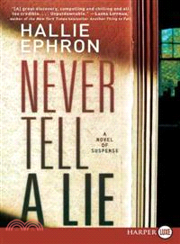 Never Tell a Lie ― A Novel of Suspense