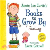 Jamie Lee Curtis's Books to Grow by Treasury