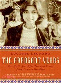 The Arrogant Years