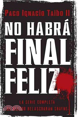 No Habra Final Feliz ─ La Serie Completa De Hector Belascoraran Shayne