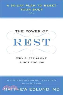 The Power of Rest: Why Sleep Alone Is Not Enough: A 30-Day Plan to Reset Your Body