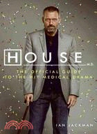 House M.D. ─ The Official Guide to the Hit Medical Drama