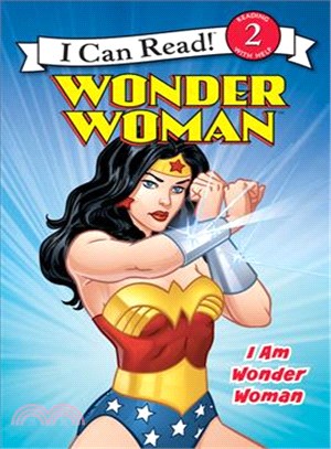 I can read! 2, Reading with help : Wonder Woman : I am Wonder Woman