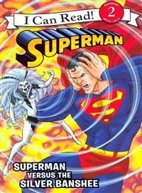 I can read! 2, Reading with help : Superman versus the Silver Banshee