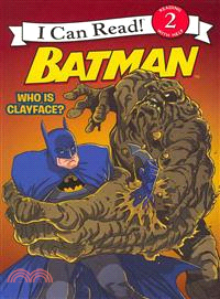 I can read! 2, Reading with help : Batman : who is Clayface?