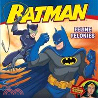 Batman ─ Feline Felonies