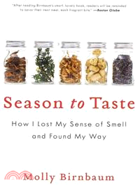 Season to Taste ─ How I Lost My Sense of Smell and Found My Way