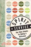 The Spirit of Service: Your Daily Stimulus for Making a Difference