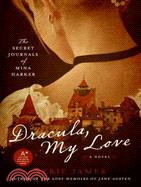 Dracula, My Love ─ The Secret Journals of Mina Harker