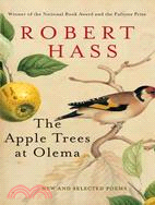 The Apple Trees at Olema ─ New and Selected Poems