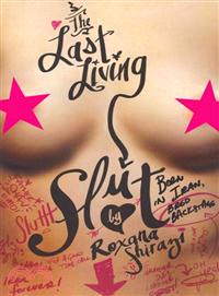 The Last Living Slut