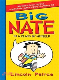 Big Nate in a Class by Himself (Big Nate #1)(精裝本)