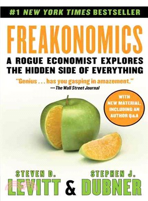 Freakonomics: a Rogue Economist Explores the Hidden Side of Everything | 拾書所