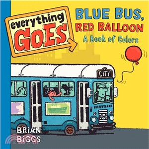 Blue Bus, Red Balloon ─ A Book of Colors