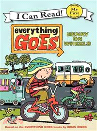 Everything Goes ─ Henry on Wheels
