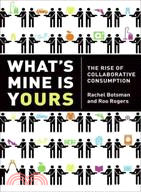What's Mine Is Yours ─ The Rise of Collaborative Consumption