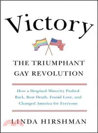 Victory: The Triumphant Gay Revolution