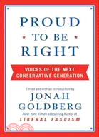 Proud to Be Right: Voices of the Next Conservative Generation