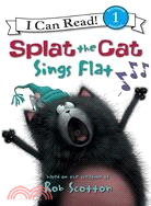 Splat the cat sings flat