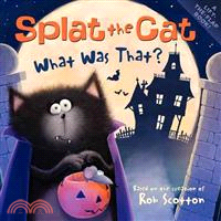 Splat the Cat :what was that? /