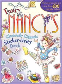 Fancy Nancy's gloriously gigantic sticker-tivity book /