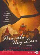 Dracula, My Love ─ The Secret Journals of Mina Harker