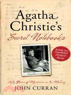 Agatha Christie's Secret Notebooks: Fifty Years of Mysteries in the Making