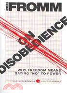 On Disobedience ─ Why Freedom Means Saying "No" to Power