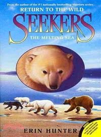 Seekers: Return to the Wild #2: The Melting Sea