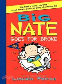 Big Nate Goes for Broke (Big Nate #4)(精裝本)