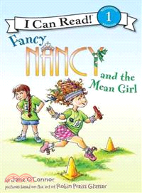 Fancy Nancy and the mean girl /