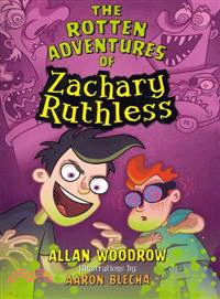 The Rotten Adventures of Zachary Ruthless
