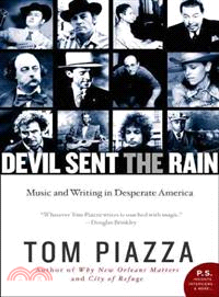 Devil Sent the Rain ─ Music and Writing in Desperate America