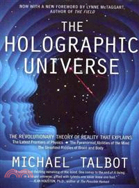 The Holographic Universe ─ The Revolutionary Theory of Reality