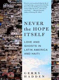 Never the Hope Itself ─ Love and Ghosts in Latin America and Haiti